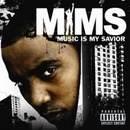 Mims: Music Is My Savior/Ee CD