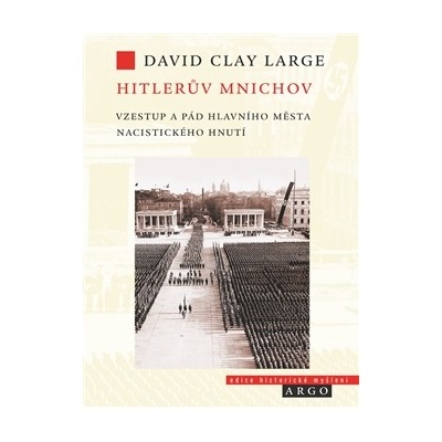 Hitlerův Mnichov - Large David Clay CZ