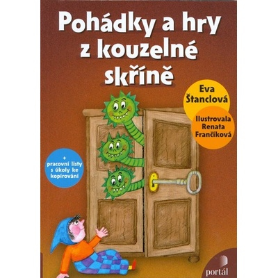 Pohádky a hry z kouzelné skříně - Eva Štanclová