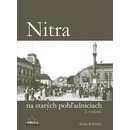 Nitra na starých pohľadniciach 2.vyd. - Alojz Krčmár
