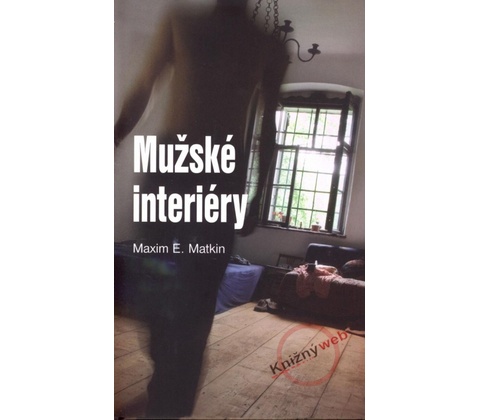 Mužské interiéry - Maxim E. Matkin