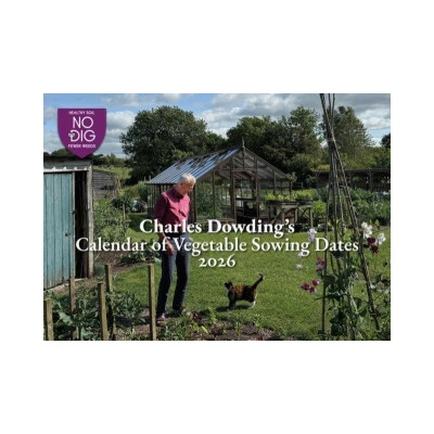 Charles Dowding's of Vegetable Sowing Dates Charles Dowding 2026