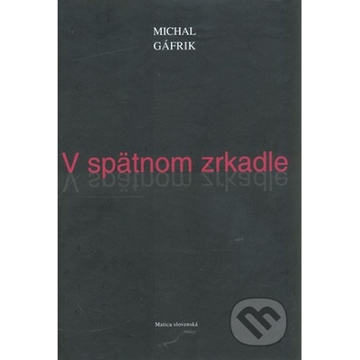 V spätnom zrkadle - Michal Gáfrik
