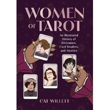 Women of Tarot An Illustrated History of Divinators, Card Readers, and Mystics