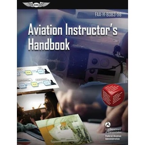 AVIATION INSTRUCTORS HANDBOOK | Federal Aviation Administration (FAA)/Av (ISBN: 9781644250778)