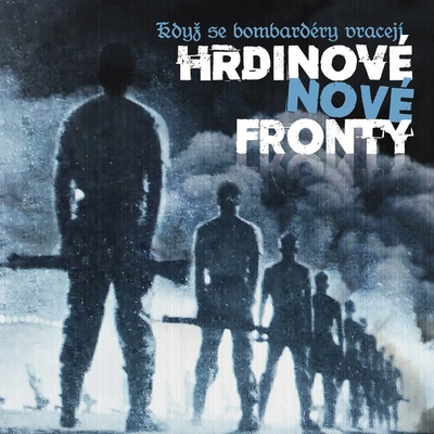 Hrdinové Nové Fronty - Když se bombardéry vracejí Vinyl LP
