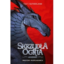 Mroczny prześladowca. Skrzydła ognia. Legendy