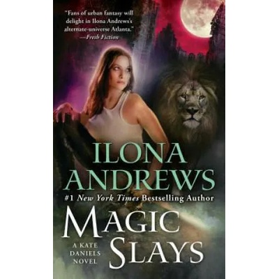 Magic Slays | Ilona Andrews