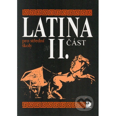 Latina pro střední školy II.část - Vlasta Seinerová