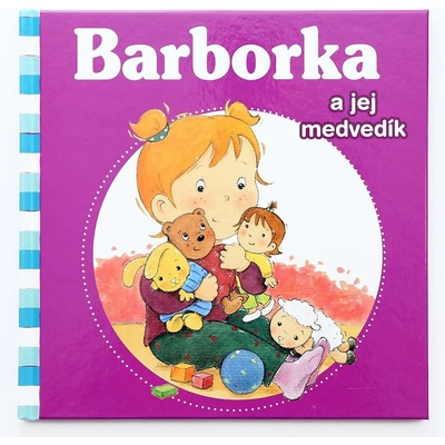 Barborka a jej medvedík - Nancy Delvaux, Aline de Pétigny