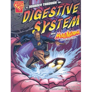 A Journey Through the Digestive System with Max Axiom, Super Scientist | Emily Sohn, Cynthia Martin, Barbara Schulz (ISBN: 9781429634526)
