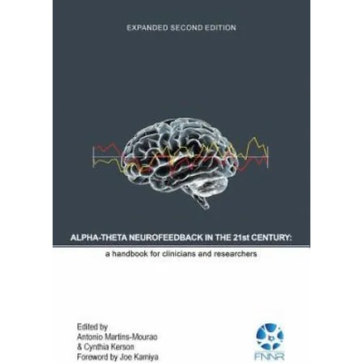Alpha-Theta Neurofeedback in the 21st Century | ANTO MARTINS-MOURAO