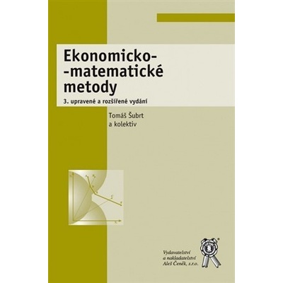 Ekonomicko-matematické metody 3. upravené a rozšířené vydání