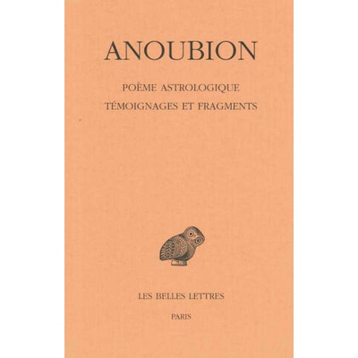 Anoubion, Poeme Astrologique. Temoignages Et Fragments | Paul Schubert