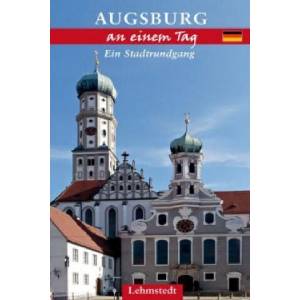 Augsburg an einem Tag (ISBN: 9783942473590)