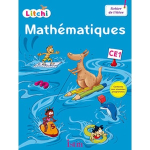 Litchi Mathématiques CE1 - Fichier élève - Ed. 2016 | Didier Fritz, Catherine Vilaro (ISBN: 9782013947664)