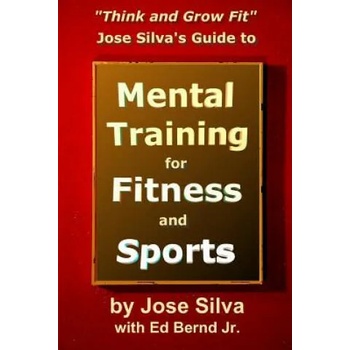 Image 1 of Jose Silva's Guide to Mental Training for Fitness and Sports | Jose Silva, Ed Bernd Jr
