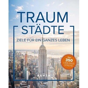 KUNTH Bildband Traumstädte | KUNTH Verlag (ISBN: 9783969652565)