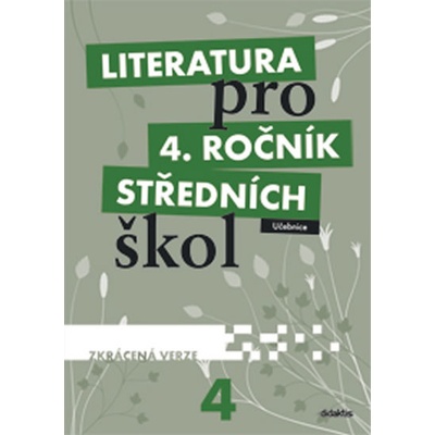 Literatura pro 4. ročník SŠ zkrácená verze