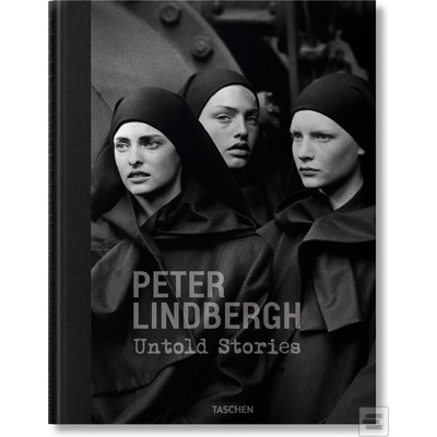 Peter Lindbergh. Untold Stories