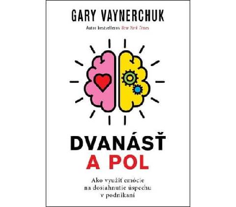 Dvanásť a pol - Gary Vaynerchuk