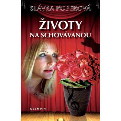 Životy na schovávanou - Poberová Slávka