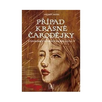 Případ krásné čarodějky - Jaromír Jindra