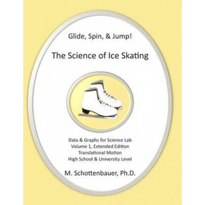 Glide, Spin, & Jump - The Science of Ice Skating (ISBN: 9781497405707)