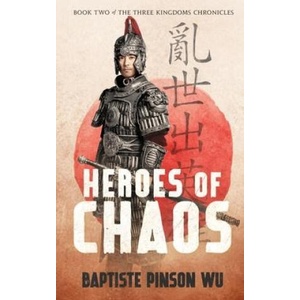 Heroes of Chaos | Baptiste Pinson Wu (ISBN: 9784991276828)