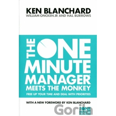 The One Minute Manager Meets the Monkey - Kenneth H. Blanchard