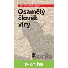 Osamělý člověk víry - Josef Solovějčik CZ