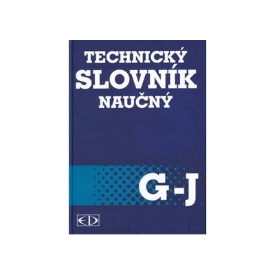 Technický slovník naučný G-J 3. svazek