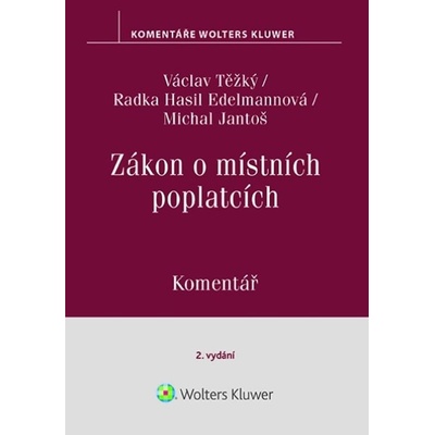 Zákon o místních poplatcích - Radka Hasil Edelmannová, Michal Jantoš, Václav Těžký