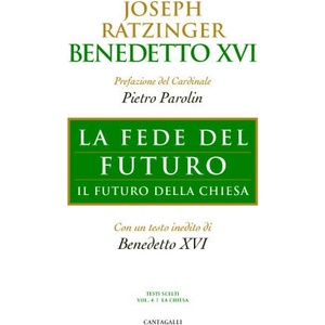 fede del futuro. Il futuro della Chiesa | Benedetto XVI (2026)