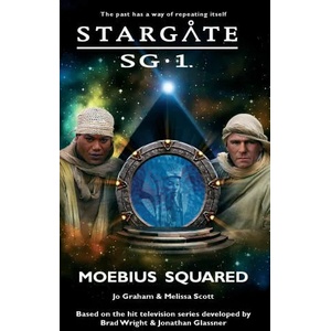 STARGATE SG-1 Moebius Squared | Melissa Scott (ISBN: 9781905586615)