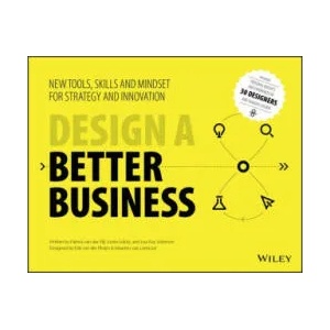 Design a Better Business | Patrick Van Der Pijl (2016)