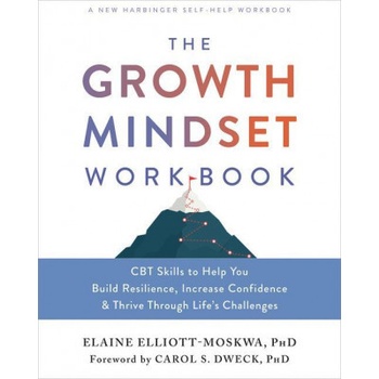 The Growth Mindset Workbook