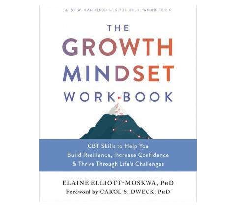 The Growth Mindset Workbook