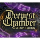 Deepest Chamber: Resurrection