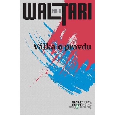 Válka o pravdu - Mika Waltari