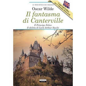 fantasma di Canterville-Il Principe Felice-Il delitto di lord Arthur Savile-The Canterville Ghost-The Happy Prince-Lord Arthur Savile's Crime | Oscar Wilde (2021)