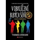 V obklíčení blbých šéfů i blbých podřízených - Thomas Erikson