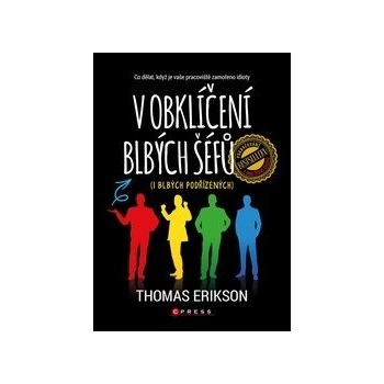 V obklíčení blbých šéfů i blbých podřízených - Thomas Erikson