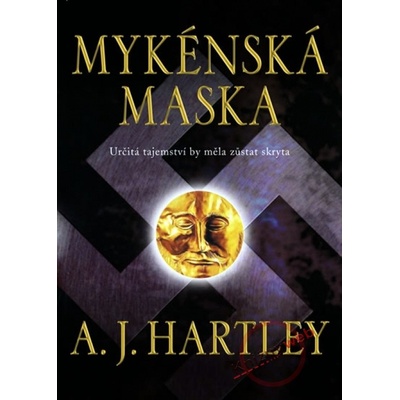 Mykénská maska - A. J. Hartley