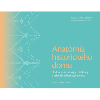 Anatómia historického domu (2. doplnené vydanie)