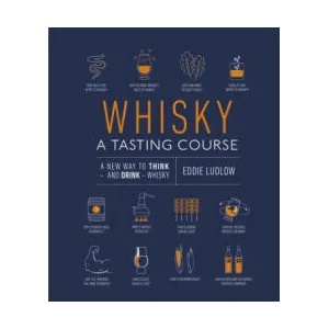 Whisky A Tasting Course (ISBN: 9780241345214)