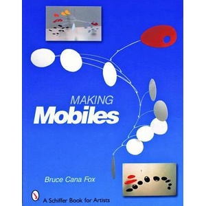 Making Mobiles | Bruce Cana Fox (ISBN: 9780764324741)