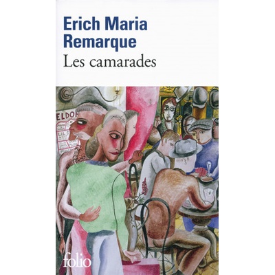 CAMARADES - Erich Maria Remarque