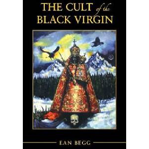 Cult of the Black Virgin | Ean Begg (ISBN: 9781630512705)