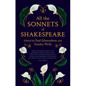 All the Sonnets of Shakespeare | William Shakespeare, Paul Edmondson, Stanley Wells (ISBN: 9781108490399)